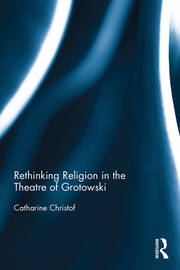 Rethinking Religion in the Theatre of Grotowski book cover
