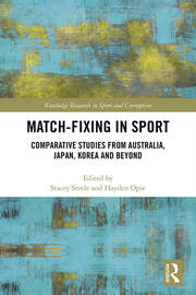 Match-Fixing in Sport: Comparative Studies from Australia, Japan, Korea and Beyond book cover