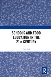 Schools and Food Education in the 21st Century book cover