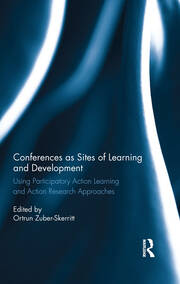 Conferences as Sites of Learning and Development: Using participatory action learning and action research approaches book cover