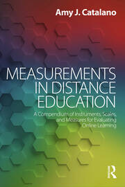 Measurements in Distance Education: A Compendium of Instruments, Scales, and Measures for Evaluating Online Learning book cover