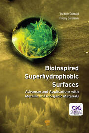 Bioinspired Superhydrophobic Surfaces: Advances and Applications with Metallic and Inorganic Materials book cover