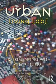 Urban Living Labs: Experimenting with City Futures book cover