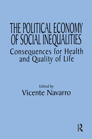 The Political Economy of Social Inequalities: Consequences for Health and Quality of Life book cover