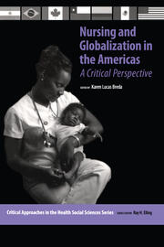 Nursing and Globalization in the Americas: A Critical Perspective book cover