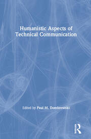 Humanistic Aspects of Technical Communication book cover
