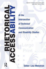 Rhetorical Accessability: At the Intersection of Technical Communication and Disability Studies book cover