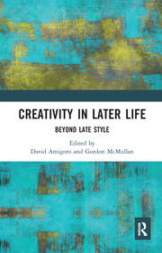 Creativity in Later Life: Beyond Late Style book cover