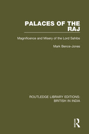 Palaces of the Raj: Magnificence and Misery of the Lord Sahibs book cover