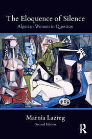The Eloquence of Silence: Algerian Women in Question book cover
