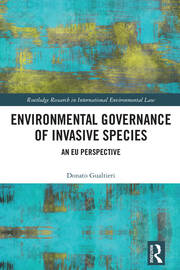 Environmental Governance of Invasive Species: An EU Perspective book cover