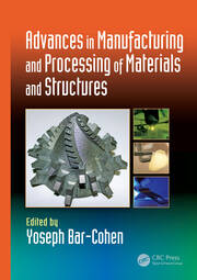 Advances in Manufacturing and Processing of Materials and Structures book cover