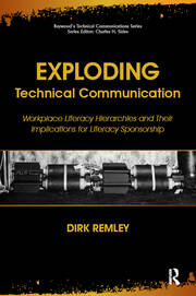 Exploding Technical Communication: Workplace Literacy Hierarchies and Their Implications for Literacy Sponsorship book cover
