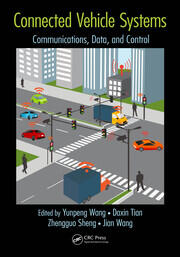 Connected Vehicle Systems: Communication, Data, and Control book cover