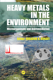 Heavy Metals in the Environment: Microorganisms and Bioremediation book cover