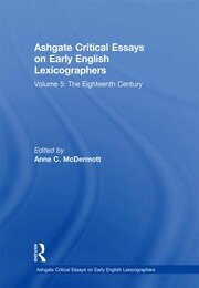 Ashgate Critical Essays on Early English Lexicographers: Volume 5: The Eighteenth Century book cover