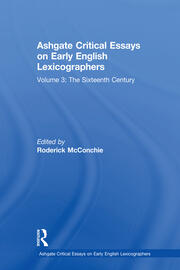 Ashgate Critical Essays on Early English Lexicographers: Volume 3: The Sixteenth Century book cover