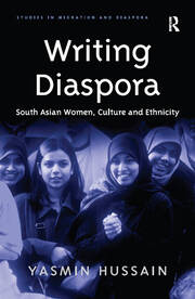 Writing Diaspora: South Asian Women, Culture and Ethnicity book cover