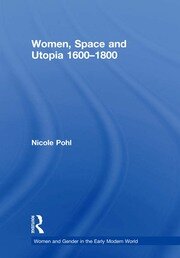 Women, Space and Utopia 1600–1800 book cover