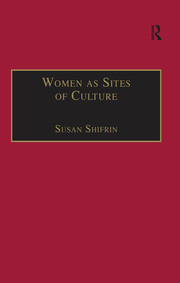 Women as Sites of Culture: Women's Roles in Cultural Formation from the Renaissance to the Twentieth Century book cover