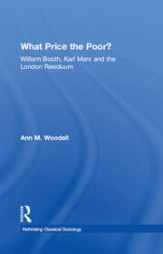 What Price the Poor?: William Booth, Karl Marx and the London Residuum book cover