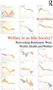 Welfare in an Idle Society?: Reinventing Retirement, Work, Wealth, Health and Welfare book cover