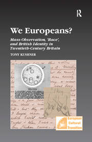 We Europeans?: Mass-Observation, Race and British Identity in the Twentieth Century book cover