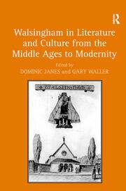 Walsingham in Literature and Culture from the Middle Ages to Modernity book cover