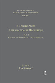 Volume 8, Tome II: Kierkegaard's International Reception - Southern, Central and Eastern Europe book cover