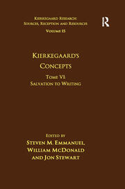 Volume 15, Tome VI: Kierkegaard's Concepts: Salvation to Writing book cover