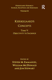 Volume 15, Tome V: Kierkegaard's Concepts: Objectivity to Sacrifice book cover