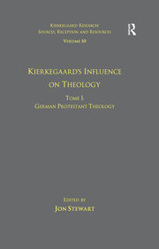 Volume 10, Tome I: Kierkegaard's Influence on Theology: German Protestant Theology book cover