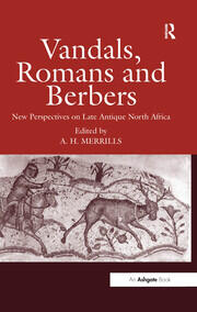 Vandals, Romans and Berbers: New Perspectives on Late Antique North Africa book cover