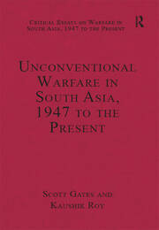 Unconventional Warfare in South Asia, 1947 to the Present book cover