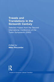 Travels and Translations in the Sixteenth Century: Selected Papers from the Second International Conference of the Tudor Symposium (2000) book cover