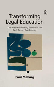 Transforming Legal Education: Learning and Teaching the Law in the Early Twenty-first Century book cover