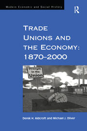 Trade Unions and the Economy: 1870–2000 book cover