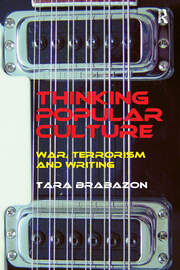Thinking Popular Culture: War, Terrorism and Writing book cover