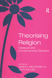 Theorising Religion: Classical and Contemporary Debates book cover