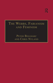 The Webbs, Fabianism and Feminism: Fabianism and the Political Economy of Everyday Life book cover