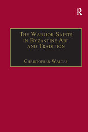 The Warrior Saints in Byzantine Art and Tradition book cover