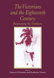 The Victorians and the Eighteenth Century: Reassessing the Tradition book cover
