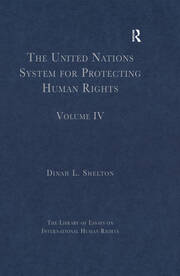 The United Nations System for Protecting Human Rights: Volume IV book cover