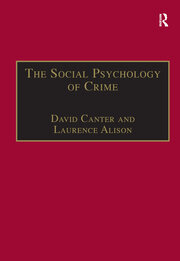 The Social Psychology of Crime: Groups, Teams and Networks book cover
