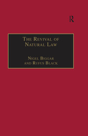 The Revival of Natural Law: Philosophical, Theological and Ethical Responses to the Finnis-Grisez School book cover