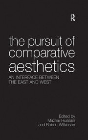 The Pursuit of Comparative Aesthetics: An Interface Between the East and West book cover