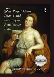 The Perfect Genre. Drama and Painting in Renaissance Italy book cover
