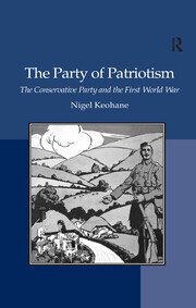 The Party of Patriotism: The Conservative Party and the First World War book cover