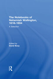 The Notebooks of Nehemiah Wallington, 1618–1654: A Selection book cover