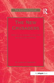 The New Crusaders: Images of the Crusades in the 19th and Early 20th Centuries book cover